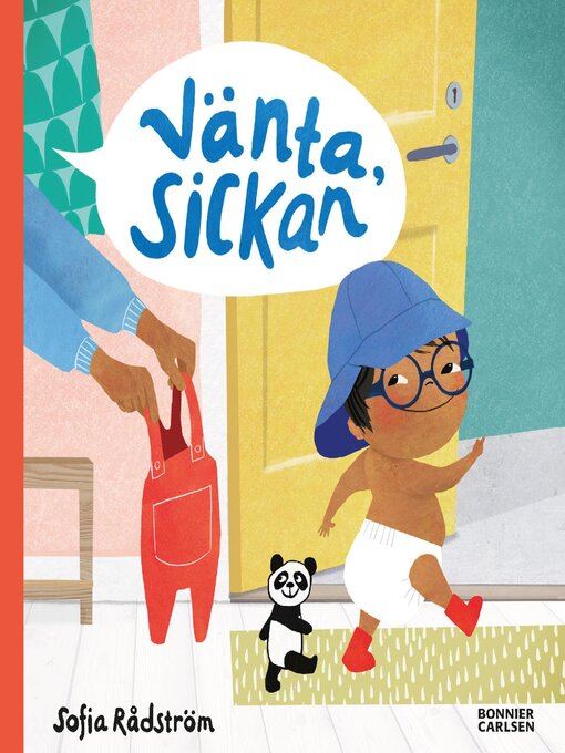 Title details for Vänta, Sickan by Sofia Rådström - Available